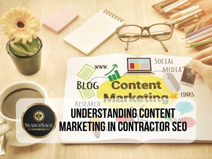Content Marketing in Contractor SEO - Understanding Content Marketing in Contractor SEO