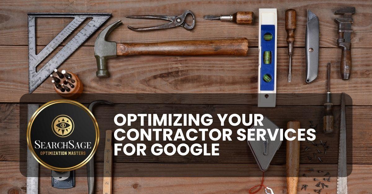 Optimizing Your Contractor Services for Google