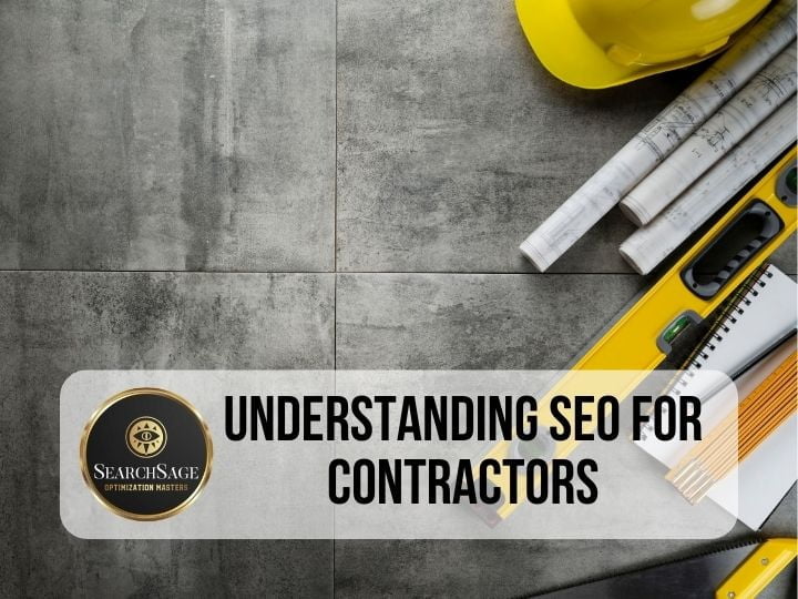Affordable SEO for Contractors - Understanding SEO for Contractors​