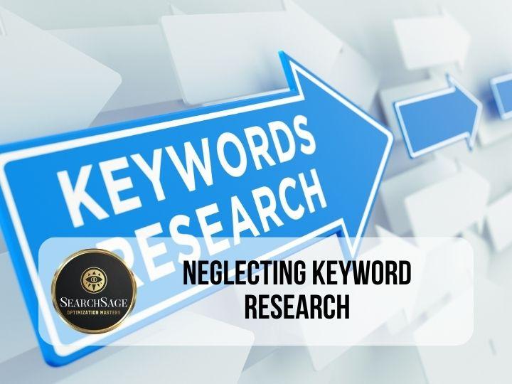 Common SEO Contractor Mistakes - Neglecting Keyword Research