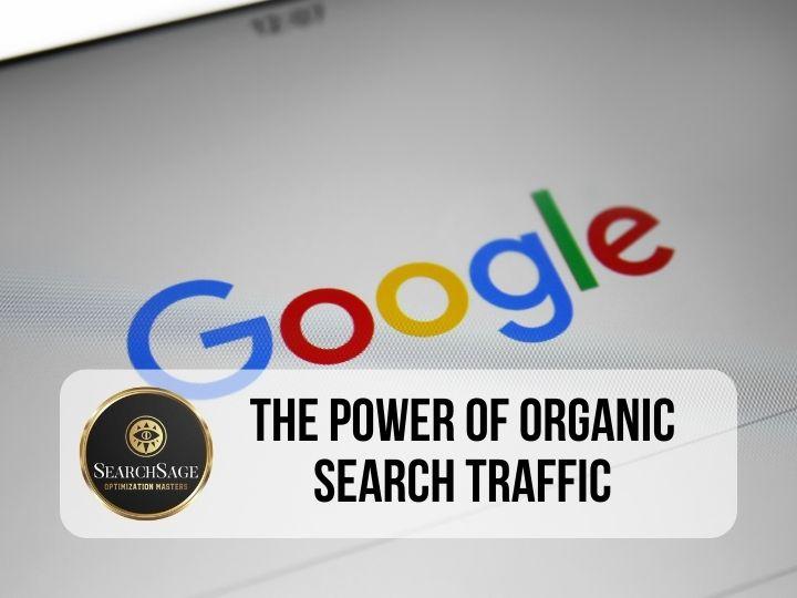 How SEO Works - The Power of Organic Search Traffic