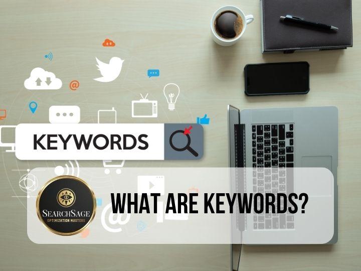 Role of Keywords in SEO - What are Keywords