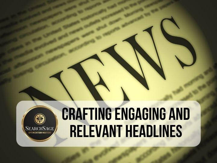 SEO Content Writing - Crafting Engaging and Relevant Headlines