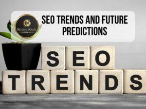 SEO Trends and Future Predictions